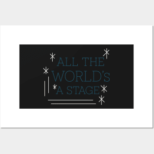 All The World's A Stage Posters and Art